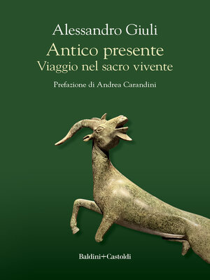 cover image of ANTICO PRESENTE. Viaggio nei genio italico